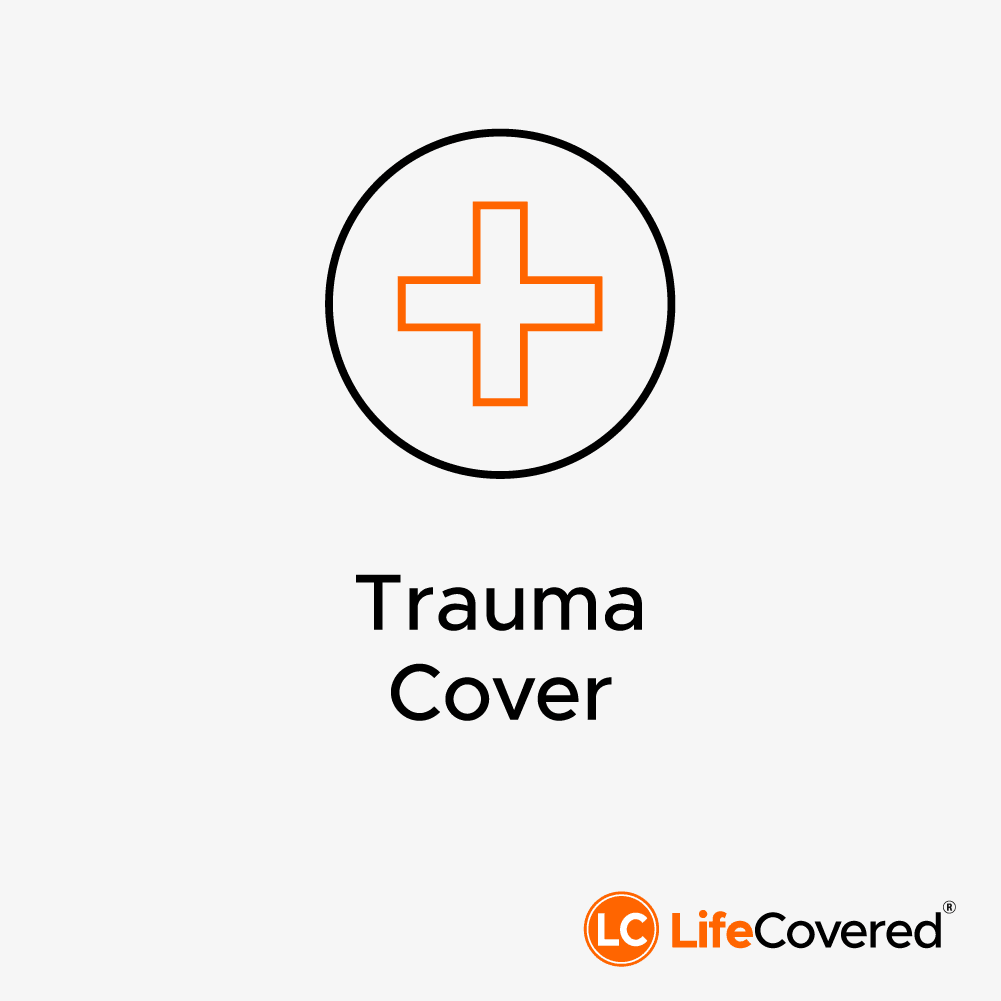 Trauma Insurance pays a tax-free lump sum if you are diagnosed with one of the listed medical conditions on the policy document.